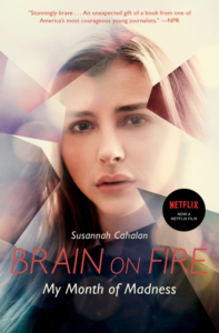 Netflix adaptation book cover of Brain on Fire