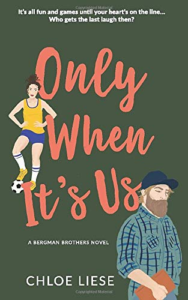 romance book: only when it's us by Chloe Liese